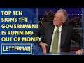Top Ten Signs The Government Is Running Out Of Money Letterman