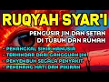 Download Lagu POWERFUL RUQYAH | RUQYAH RUMAH PENGUSIR JIN, SETAN \u0026 SIHIR DI RUMAH \u0026 TUBUH, PENENANG HATI \u0026 PIKIRAN