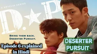 d p episode 6 explained in hindi deserter pursuit 2021 korean drama delightful stories