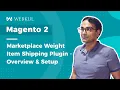 Magento 2 Multi Vendor Weight Item Based Shipping Plugin - Overview