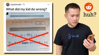 What did my kid do wrong Or was the teacher wrong Reddit algebra