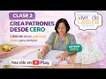 CLASS 2 - LEARN TO CREATE PATTERNS FROM SCRATCH AND FREE YOURSELF FROM PRE-MADE PATTERNS FOREVER