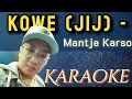Download Lagu Kowe (jij) - Mantje Karso Karaoke @marcovickaraoke