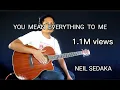 Lagu Neil Sedaka-You Mean Everything To Me,Instrumental Guitar With Lyrics