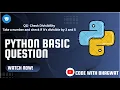 Check divisibility between two number beginner coding program explained Python question serires