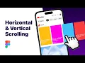 Horizontal and Vertical Scroll in Figma Figma Tutorial