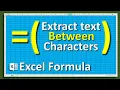 Extract Text Like a PRO Between Two Characters in Excel