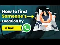 How to Track Anyone s Location Using a Link 100 Working
