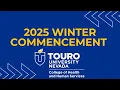 Touro University Nevada Winter Commencement 2025 - Nursing Education Physician Assistant Studies