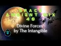 Lagu Space Ambient Mix 40 - Divine Forces by The Intangible