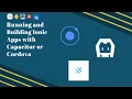 Running and Building Ionic Apps with Capacitor or Cordova iOS and Android