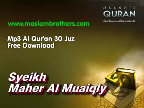 Download MP3 Complete Mp3 Al Qur'an 30 Juz - Syeikh  Maher Al Muaiqly