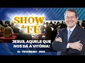Download Lagu Show da Fé | ​Jesus: Aquele que nos dá a vitória!