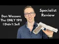 Dan Wesson Review The Best 1911 - Specialist