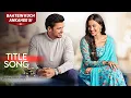 Download Lagu Baatein Kuch Ankahee Si -  Full Title Song | Starplus #baateinkuchankaheesi Vandana \u0026 Kunal