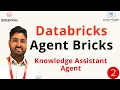 Databricks Agent Bricks Knowledge Assistant RAG Made Easy No Code