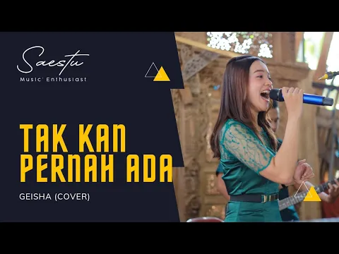 Download MP3 Tak Kan Pernah Ada - Geisha (Cover)