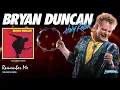 Download Lagu Bryan Duncan - Remember Me