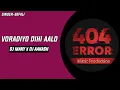 Download Lagu 03 VORADYO DIHI AALO | DJ MAYANK \u0026 DJ AAKASH (SINGER-SEFALI J.M BAND)