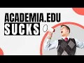 Why Does Academia Edu Suck