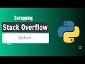 Scraping Stack Overflow Using Python Tutorial Beautiful Soup