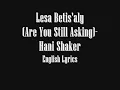 Hani Shaker - Lesa Betis'aly English Lyrics