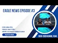 Eagle News Ep 25