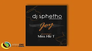 dj sphetho joy feat miss hle t official audio 