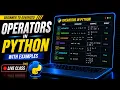 Operators In Python with Examples Beginner to Advanced Live Class