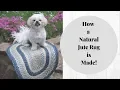 How Natural Jute Rugs are Made