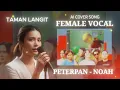 Lagu [AI COVER] Taman Langit - Peterpan/Noah (Female Vocal)