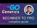 Learn Go Generics - everything you need to know