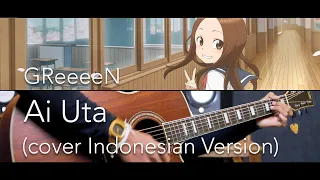 greeeen ai uta cover indonesian version 