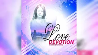 dj expertise feat okuhle love devotion original mix 