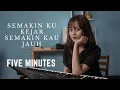 Download Lagu SEMAKIN KU KEJAR SEMAKIN KAU JAUH - FIVE MINUTES | COVER BY MICHELA THEA