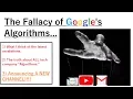 The Fallacy of Google having Algorithms