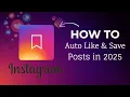 Download Lagu Instagram Automation 2025 | Auto-Like \u0026 Save Posts
