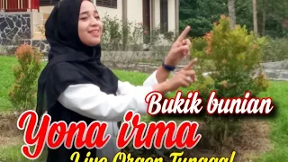 Download YONA IRMA | BUKIK BUNIAN | LIVE ORGEN TUNGGAL | DENDANG MINANG REMIX TERBARU MP3