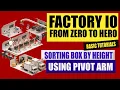 Sorting Box by Height using Pivot Arm PLC ladder-Siemens TIA Factory IO
