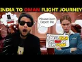 Download Lagu India to Oman Flight Journey 🇮🇳✈️🇴🇲 | Mumbai to Muscat | Visa, Immigration \u0026 Oman Travel Guide 2025