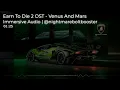 Download Lagu Earn To Die 2 OST - Venus And Mars | Immersive Audio