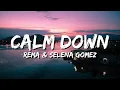 Rema & Selena Gomez - Calm Down (Lyrics)
