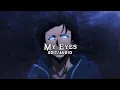 Download Lagu my eyes - travis scott [edit audio]