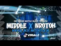 Download Lagu DJ SPESIALIS BATTLE MIDDLE NROTOK ANTI KETULUP TRAP X PARTY VIRAL TIKTOK 2K25!!