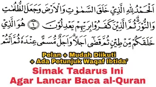 Download Tadarus Surat al-Ana'm Ayat 1-18, Ada Tanda Warna Panjang \u0026 Dengung Agar Lancar Baca al-Quran MP3