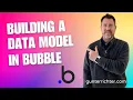 The No Code Blueprint - Bonus Building a Data Model in Bubble