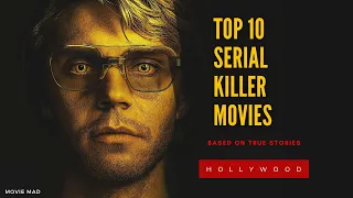 top 10 serial killer movies based on true story