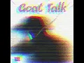 Goat Talk (Lyrics)