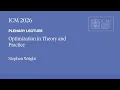 ICM 2026 Plenary Lecture - Stephen Wright