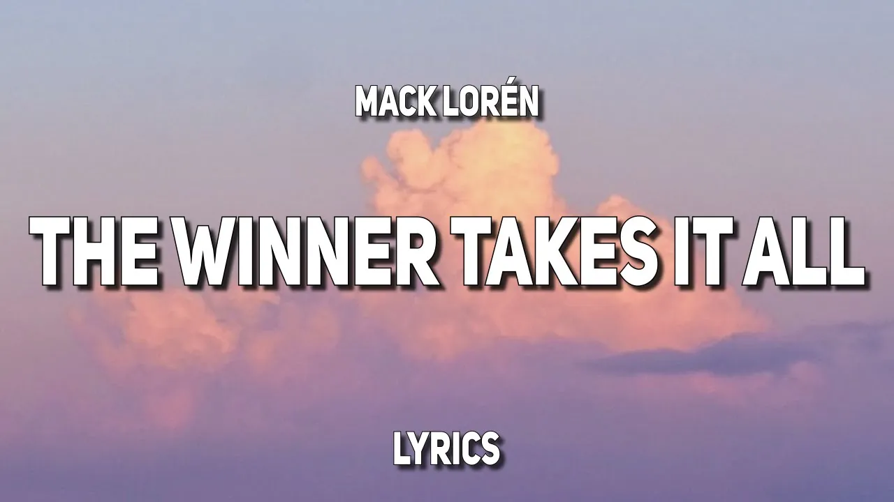 Mack Lorén - The Winner Takes It All (feat. Corps Météore) (Lyrics)